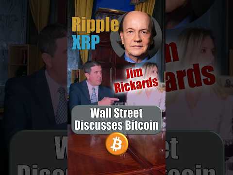 Jim Rickards Discusses Bitcoin and XRP - Wall St. Modern Roundtable