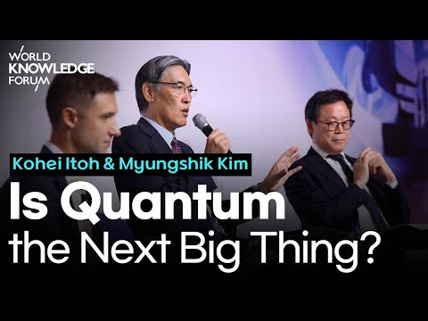 Is Quantum the Next Big Thing?│Kohei Itoh, Myungshik Kim and Fabio Donati