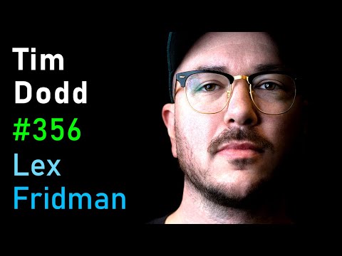 Tim Dodd: SpaceX, Starship, Rocket Engines, and Future of Space Travel | Lex Fridman Podcast #356