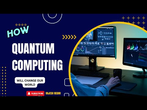 Unlocking the Future: How Quantum Computing Will Change Our World