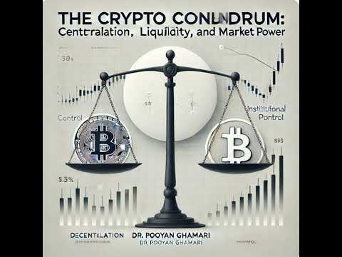 The Crypto Conundrum: Centralization, Liquidity &amp; Market Power