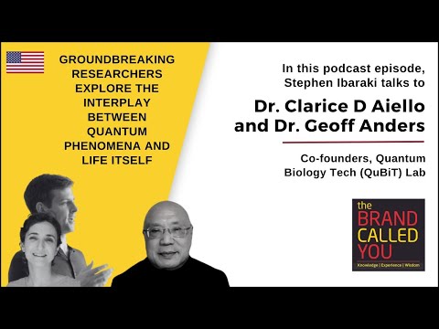 Unlocking the Quantum Secrets of Biology | Dr. Clarice D Aiello and Dr. Geoff Anders | TBCY