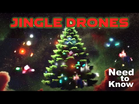 Need to Know #59 - Jingle Drones (December 2024)