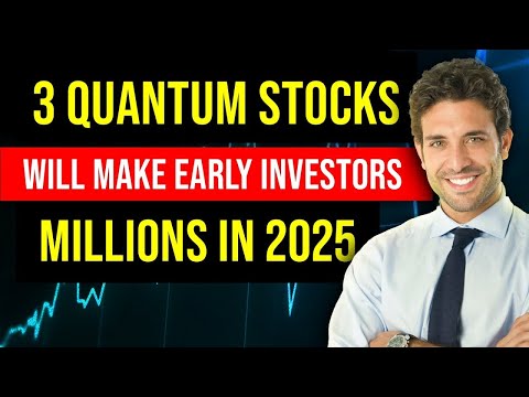 3 Quantum Stocks Could Make You a Millionaire (Buy BEFORE 2025?)