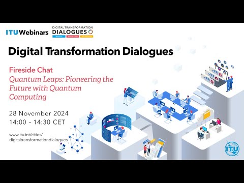 Fireside Chat - Quantum Leaps: Pioneering the Future with Quantum Computing (28 November 2024)