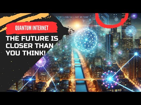 Quantum Internet: The Future is Closer Than You Think!