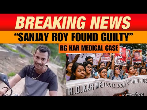 RG Kar Rape-murder Case: Sanjay Roy Found Guilty | Verdict Live Updates | News9