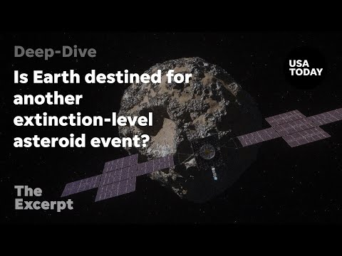 Is Earth destined for another extinction-level asteroid event? | The Excerpt