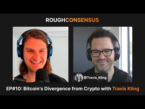 Bitcoin&#039;s Divergence from Crypto with Travis Kling - Rough Consensus Episode #10